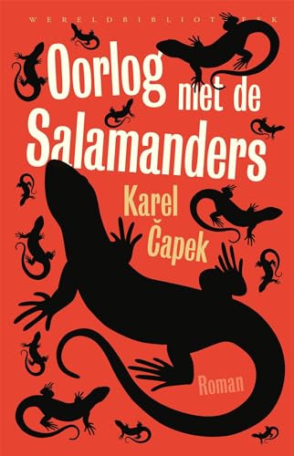 Oorlog met de salamanders (Wereldbibliotheekklassiekers, 10) von Wereldbibliotheek